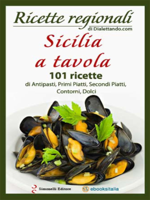 Title details for Sicilia a Tavola by Redazione Dialettando.com - Available